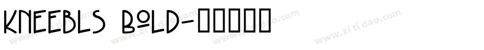 Kneebls Bold字体转换